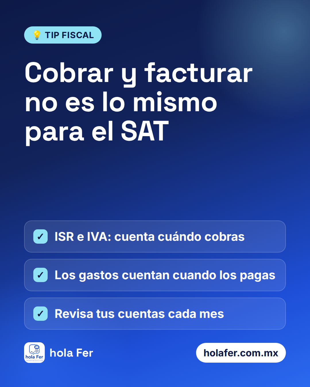 Cobrar y facturar no es lo mismo para el SAT
